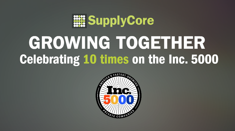 Growing Together: 10 Contributors to SupplyCore’s 10th Time on the Inc. 5000